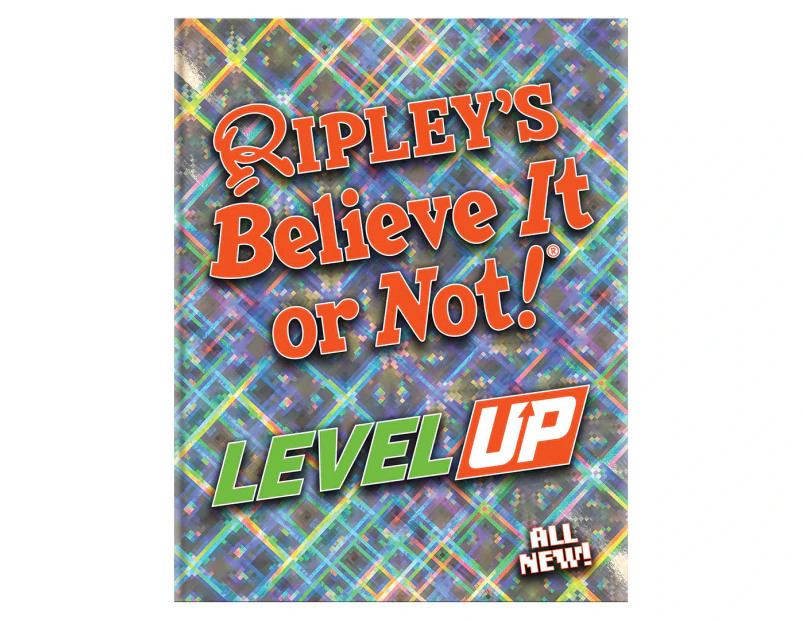 Ripley's Believe It Or Not: Level Up Hardcover Book