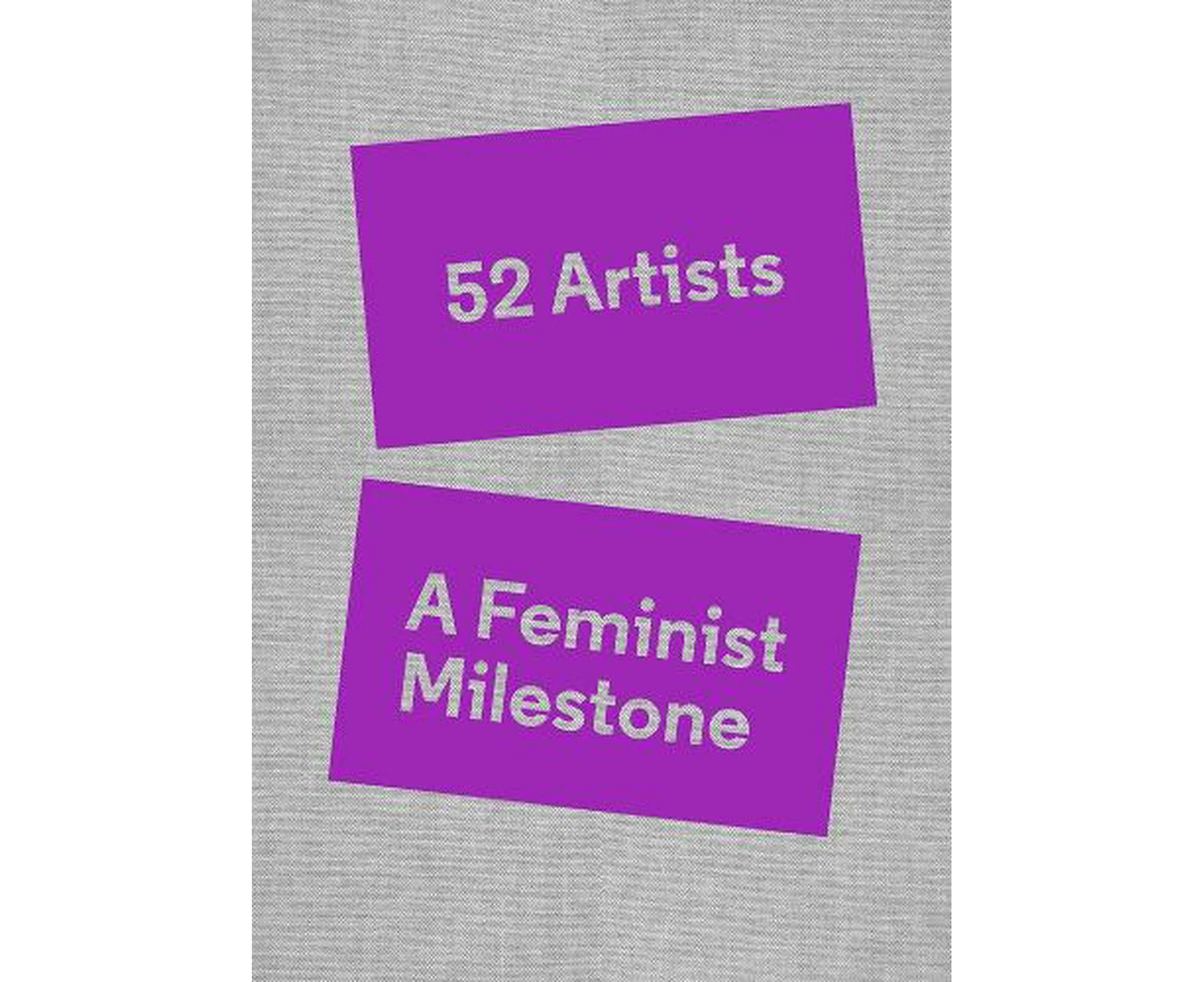 52 Artists: A Feminist Milestone