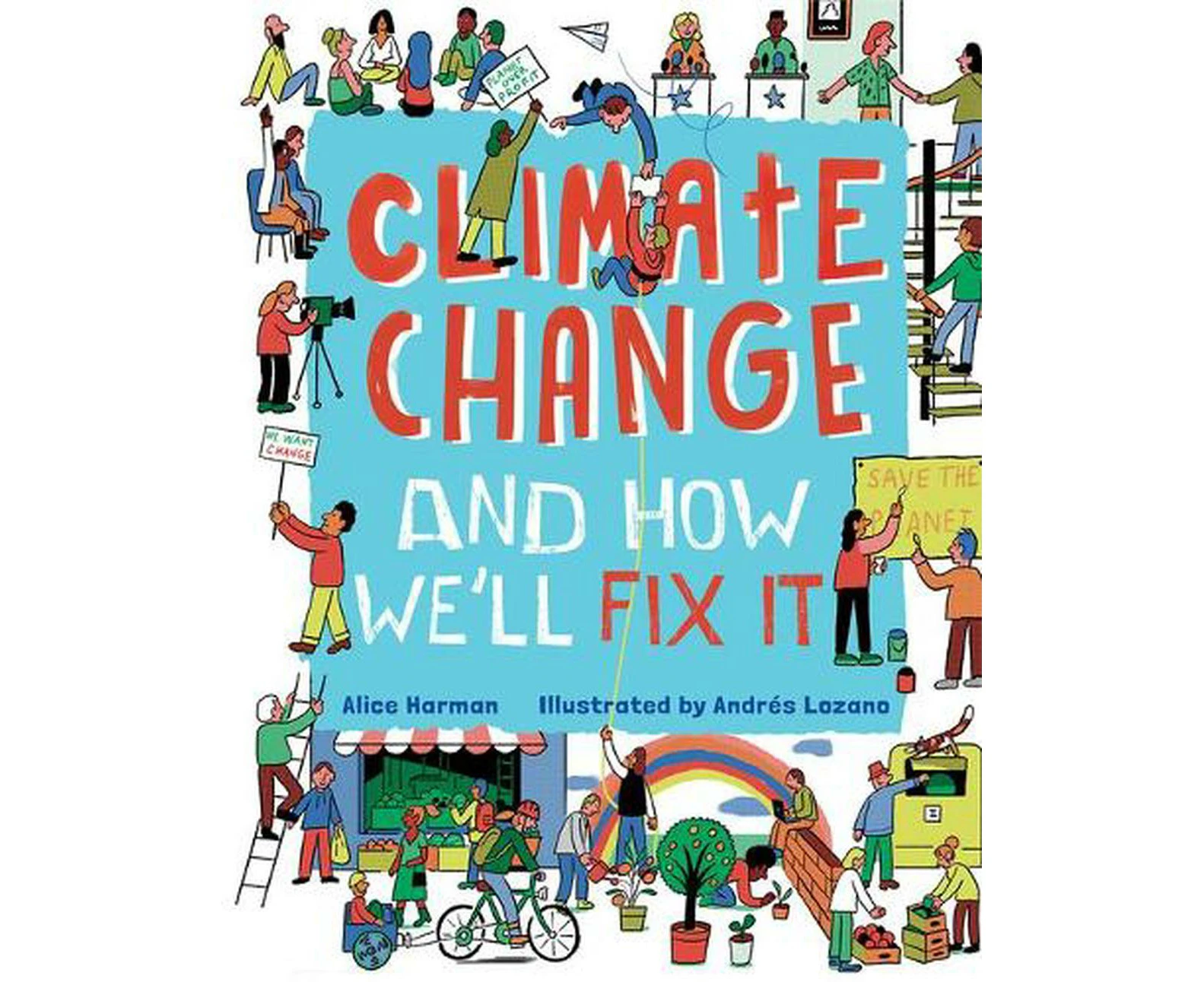 Climate Change and How We'll Fix It