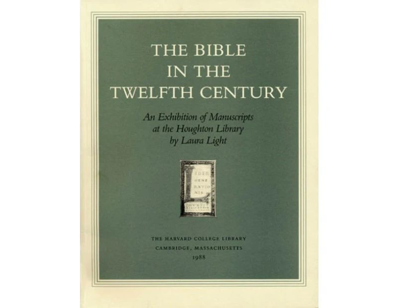 The Bible in the Twelfth Century by Laura Light