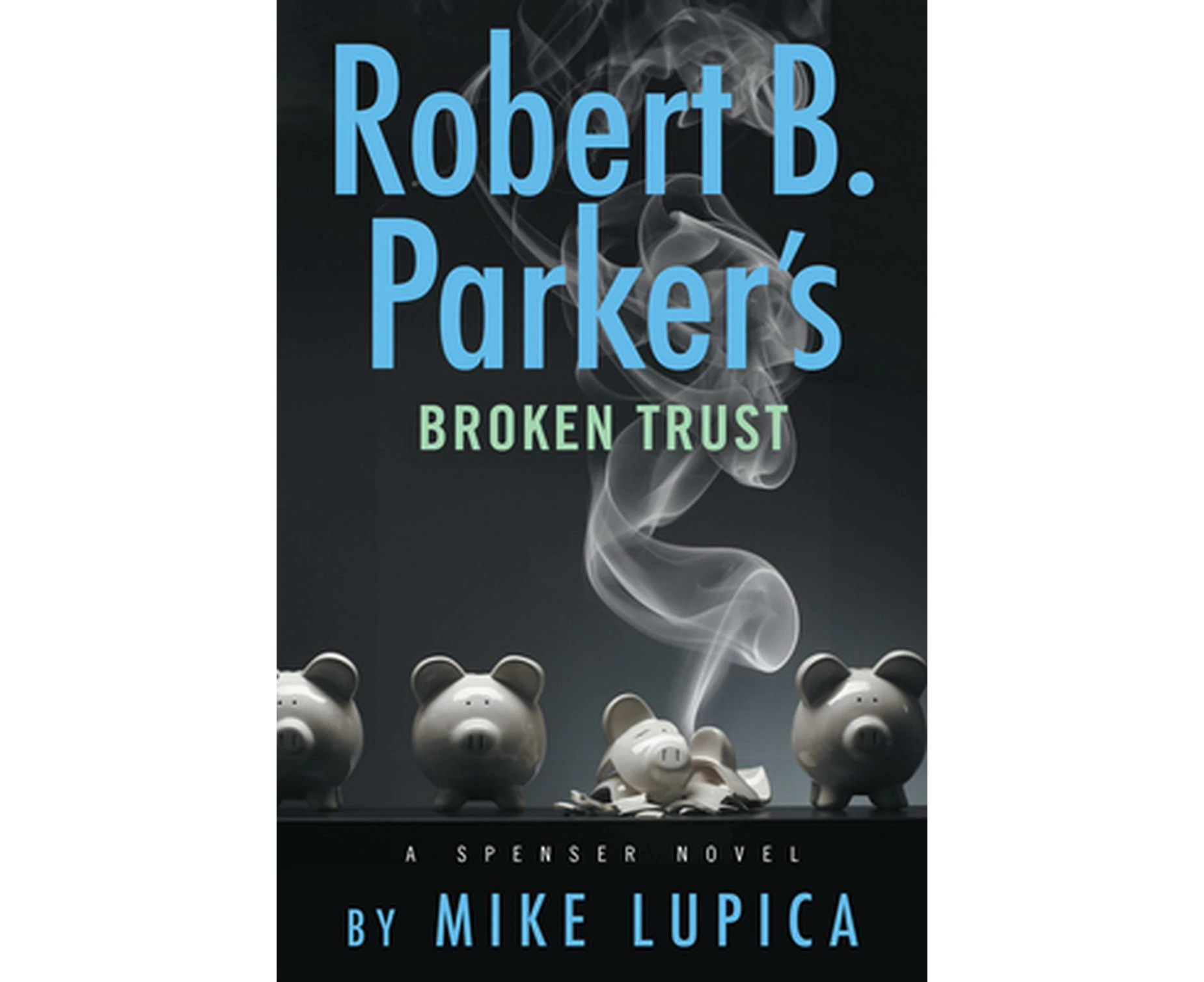 Robert B. Parker's Broken Trust