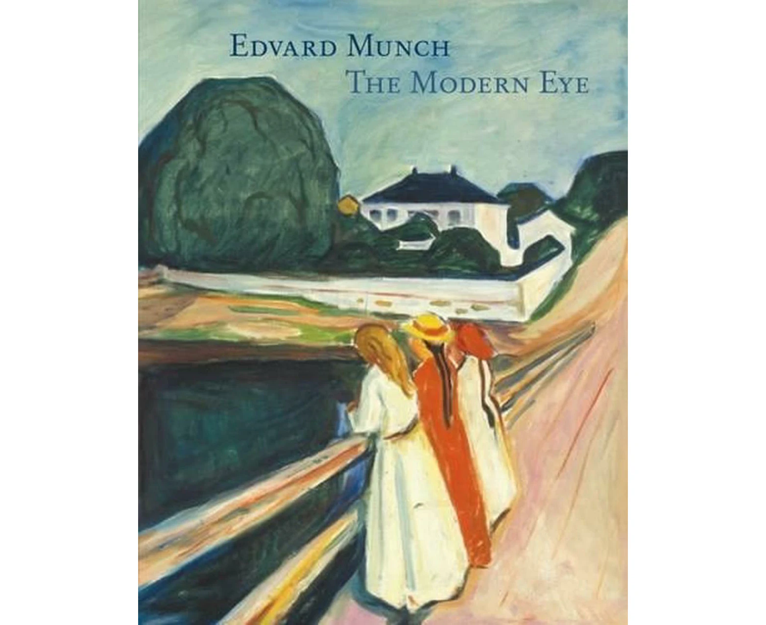 Edvard Munch: The Modern Eye