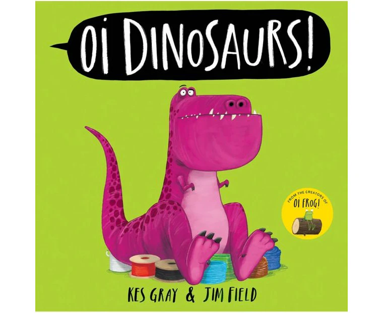 Oi Dinosaurs! by Kes Gray - Book