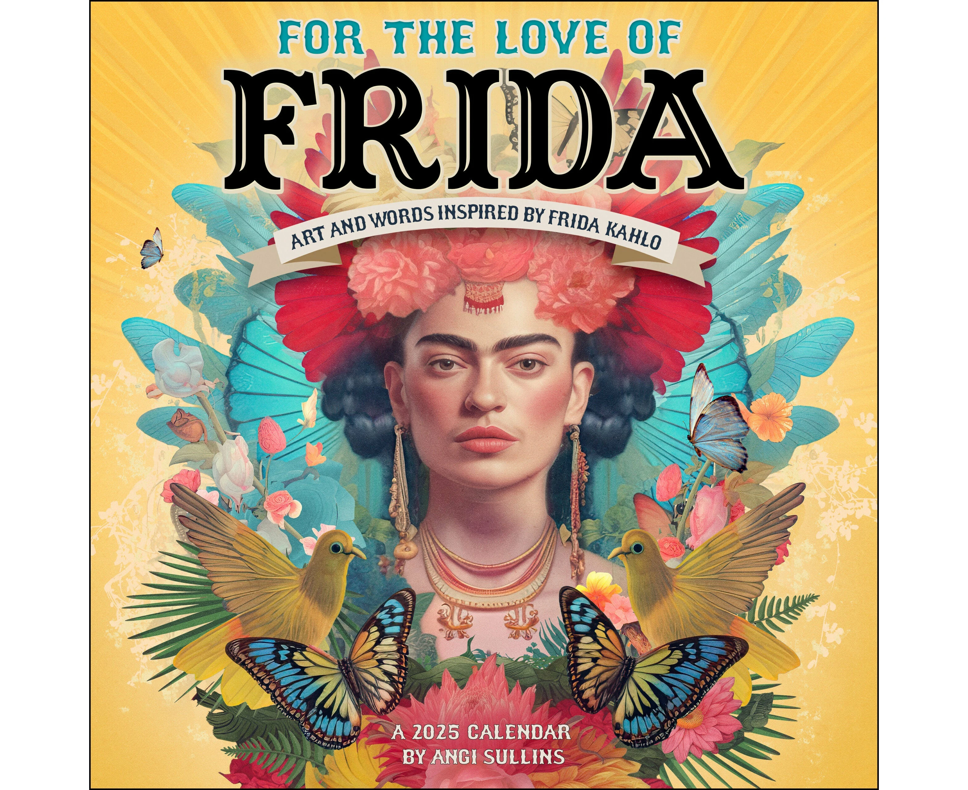 2025 For the Love of Frida - Square Wall Calendar