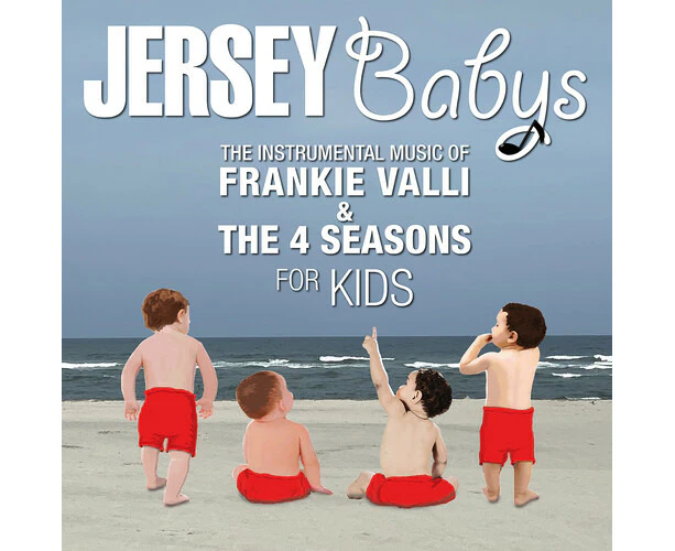 Jersey Babys - The Instrumental Music of Frankie Valli and the 4 Seasons for Kids  [COMPACT DISCS] USA import