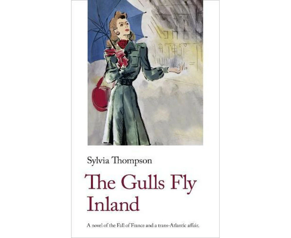 The Gulls Fly Inland by Sylvia Thompson