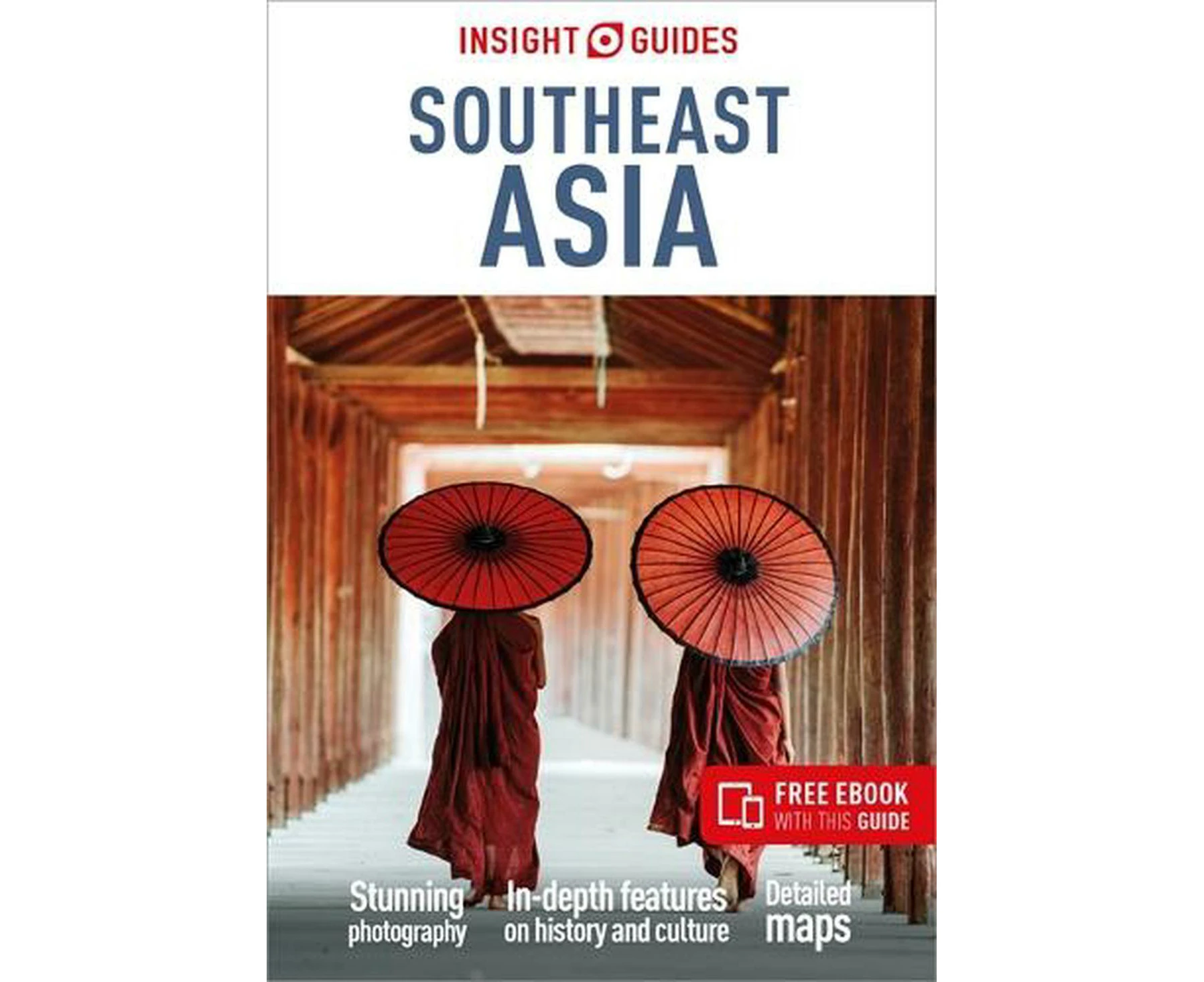 Insight Guides Southeast Asia: Travel Guide with eBook