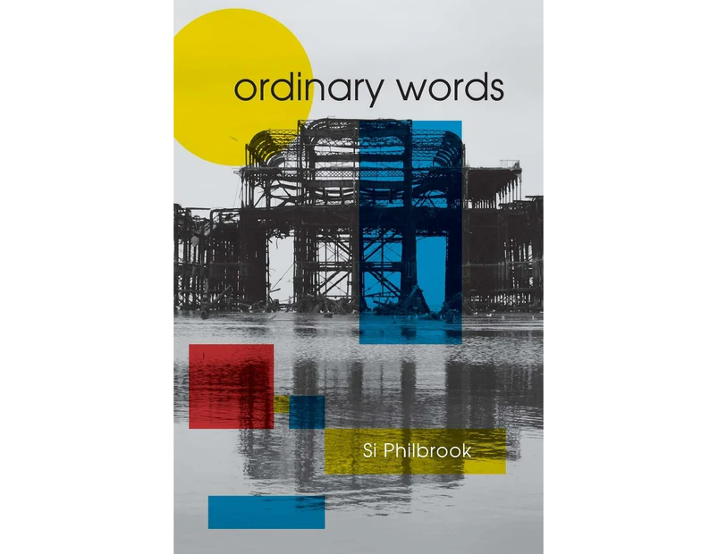 Ordinary Words - Si Philbrook