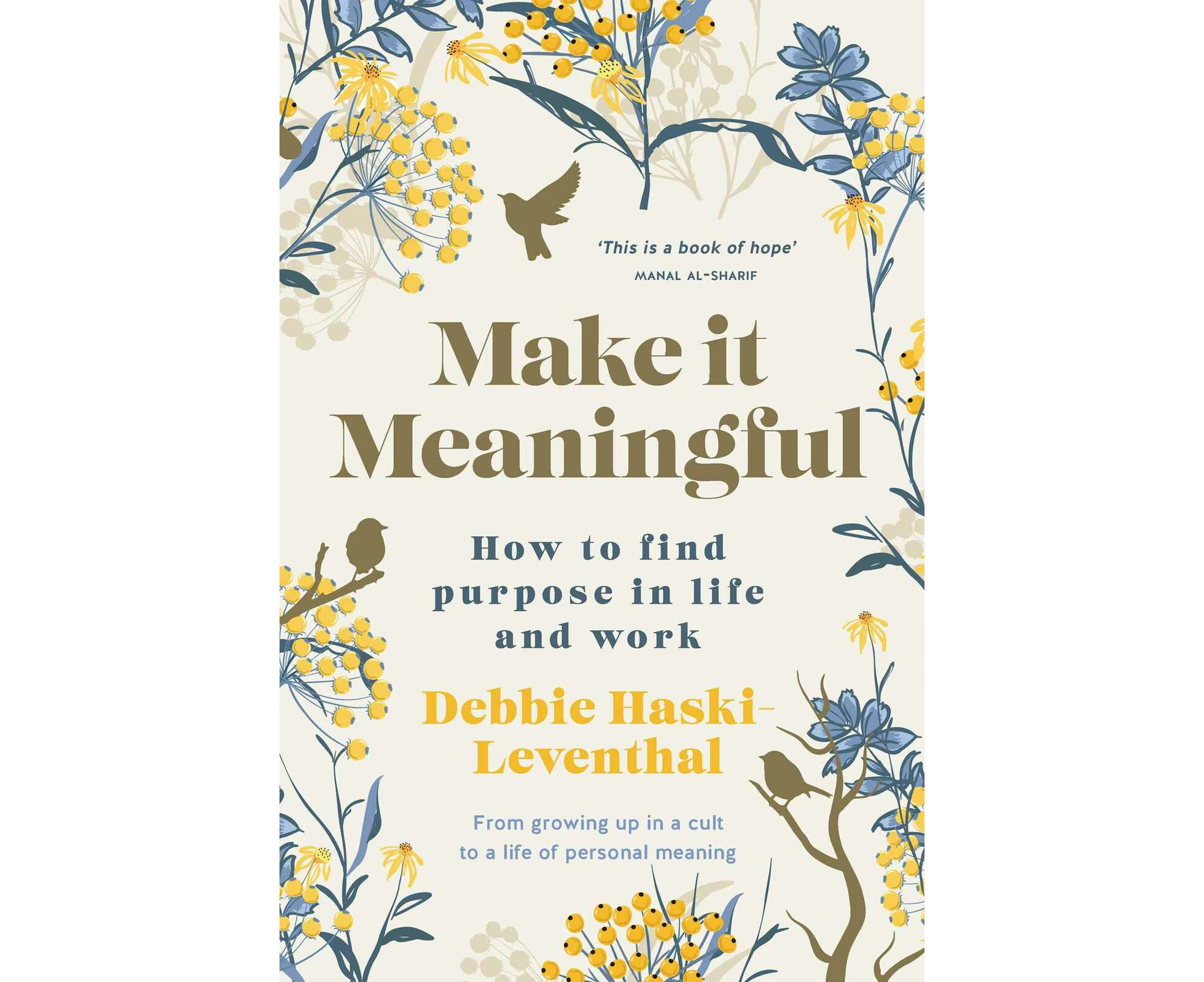 Make it Meaningful: Finding Purpose in Life and Work