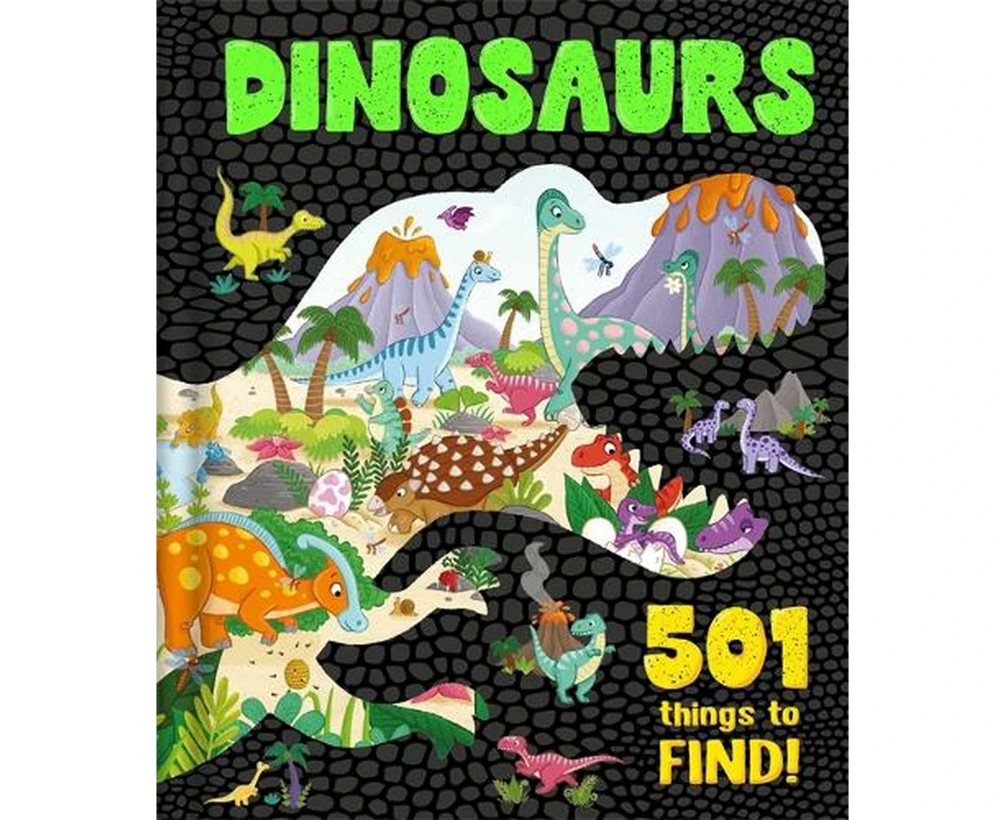 Dinosaurs: 501 Things to Find!