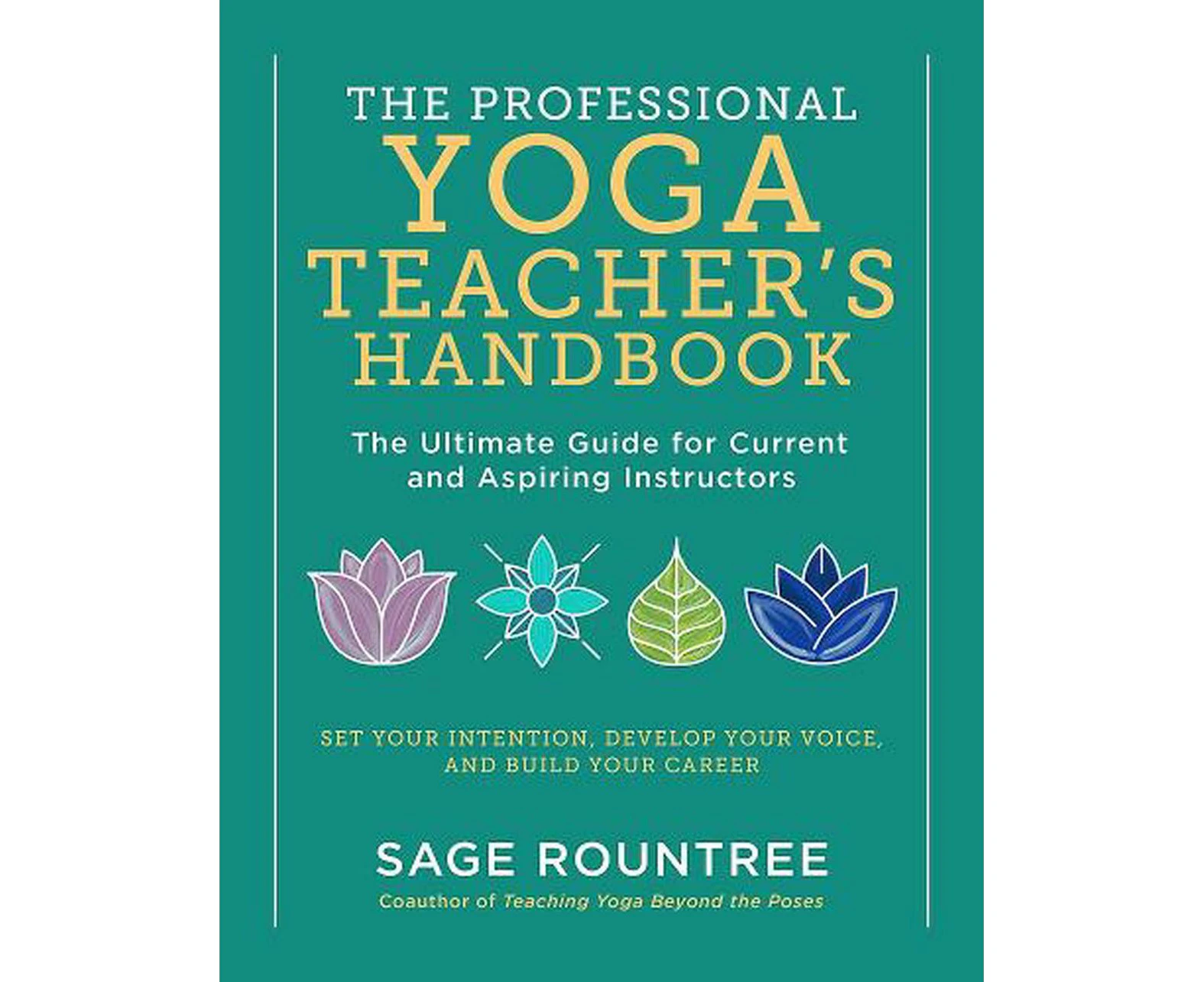 The Professional Yoga Teacher's Handbook