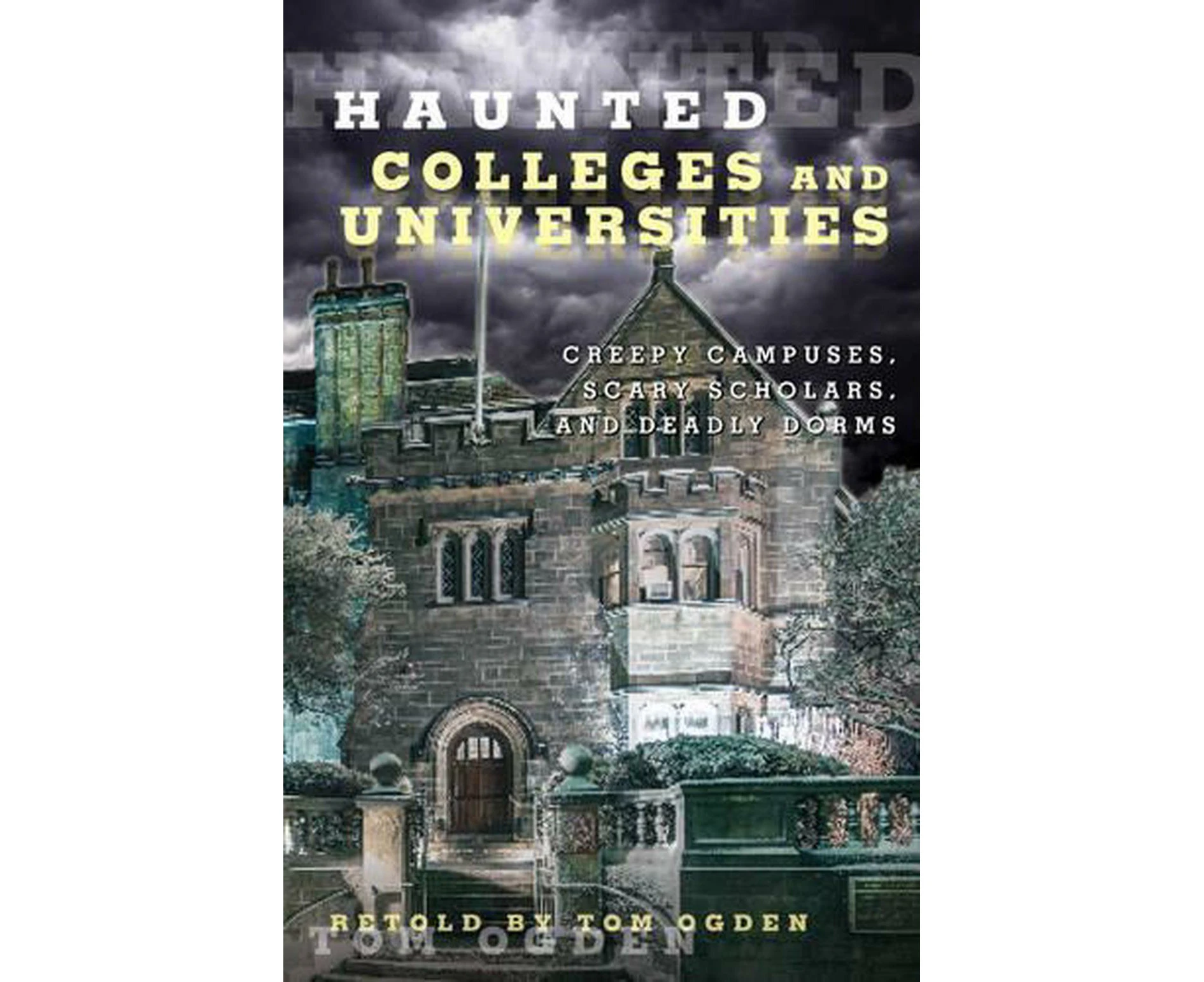 Haunted Colleges and Universities