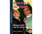 Monsters in the closet: Homosexuality and the Horror Film (Inside Popular Film)