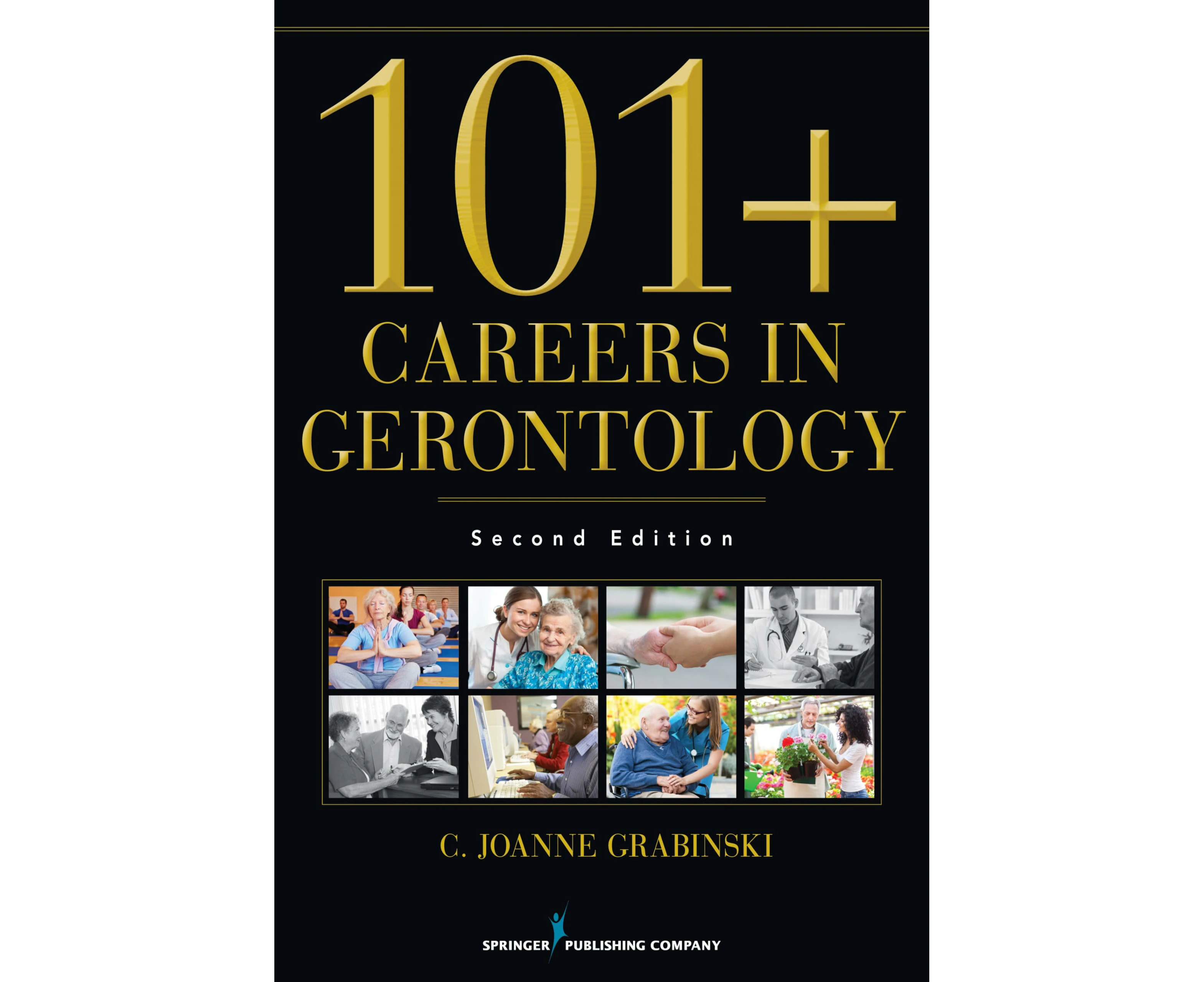 101+ Careers in Gerontology