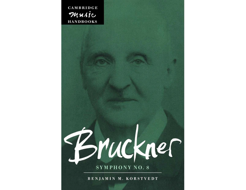 Bruckner: Symphony No. 8 (Cambridge Music Handbooks)