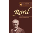 The Cambridge Companion to Ravel (Cambridge Companions to Music)