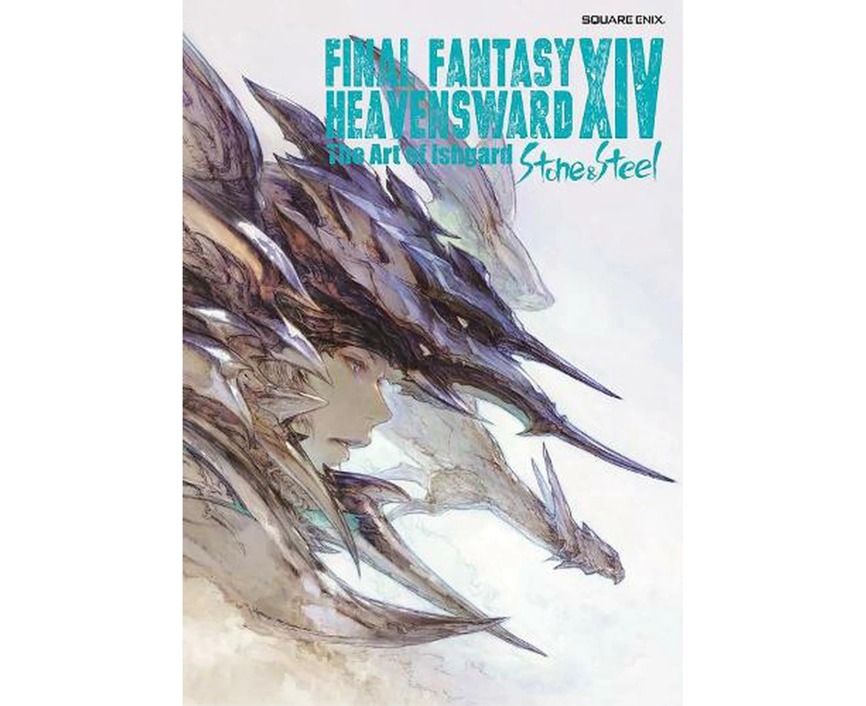 Final Fantasy XIV: Heavensward -- The Art of Ishgard -Stone and Steel-