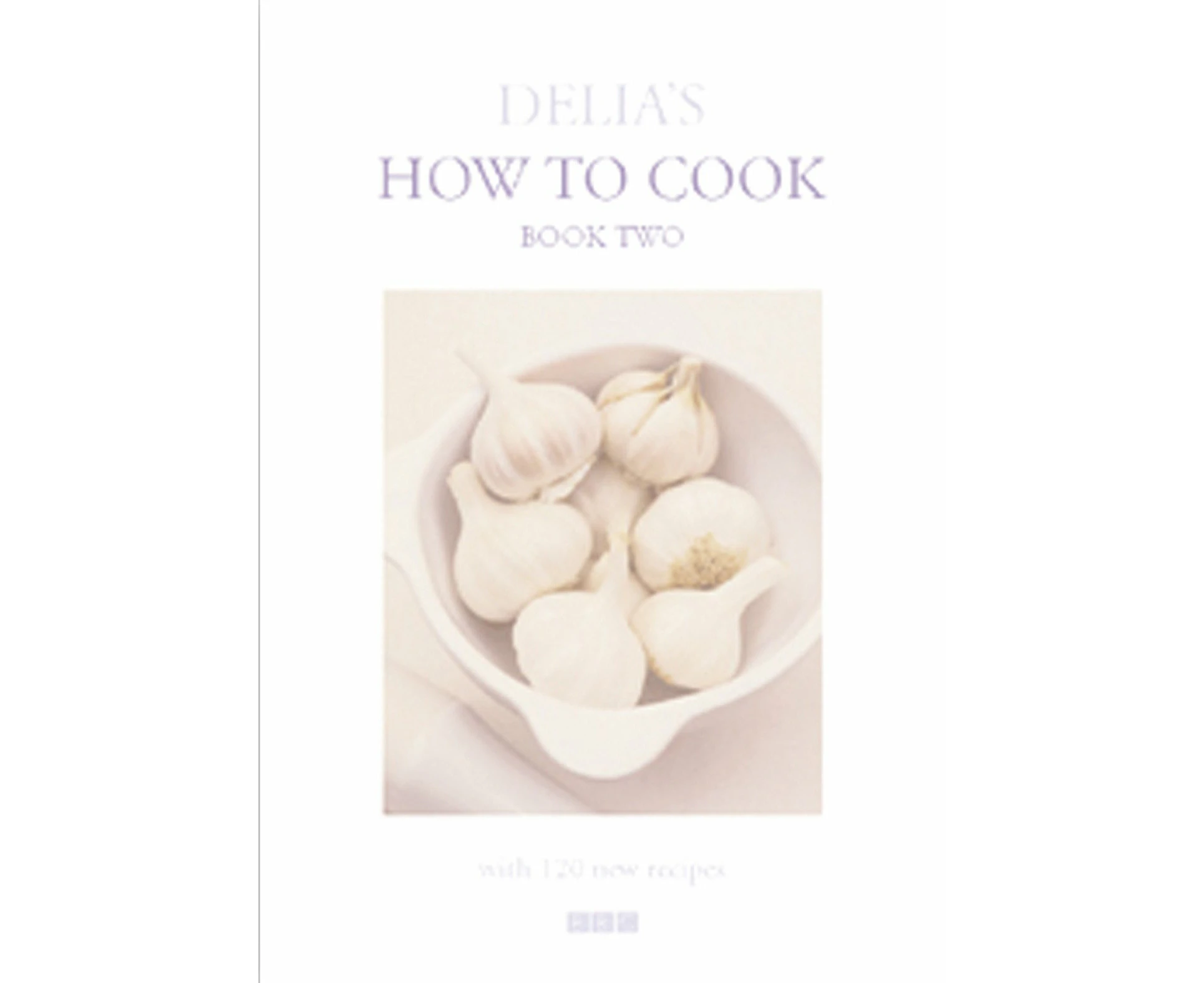 Delia's How to Cook: Book Two (2)