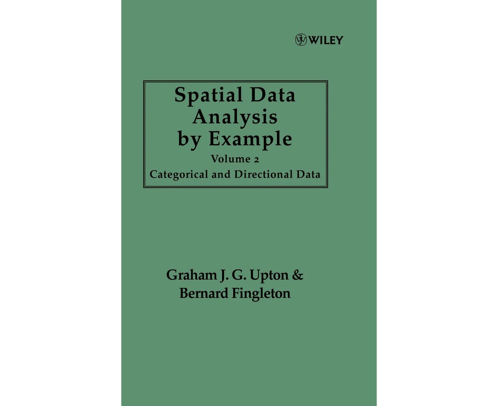 Categorical and Directional Data, Volume 2, Spatial Data Analysis by Example