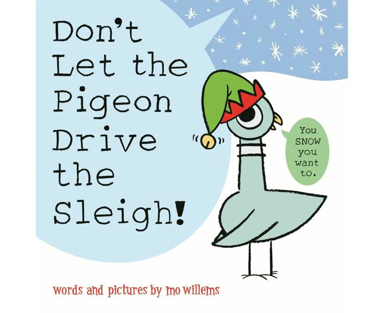 Don't Let the Pigeon Drive the Sleigh! by Mo Willems - Book