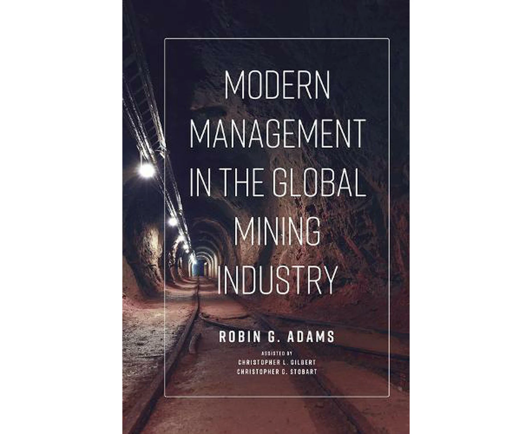 Modern Management in the Global Mining Industry