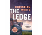 The Ledge by Christian White - Book