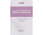 Schirmer - Faure - Requiem SATB Vocal Score