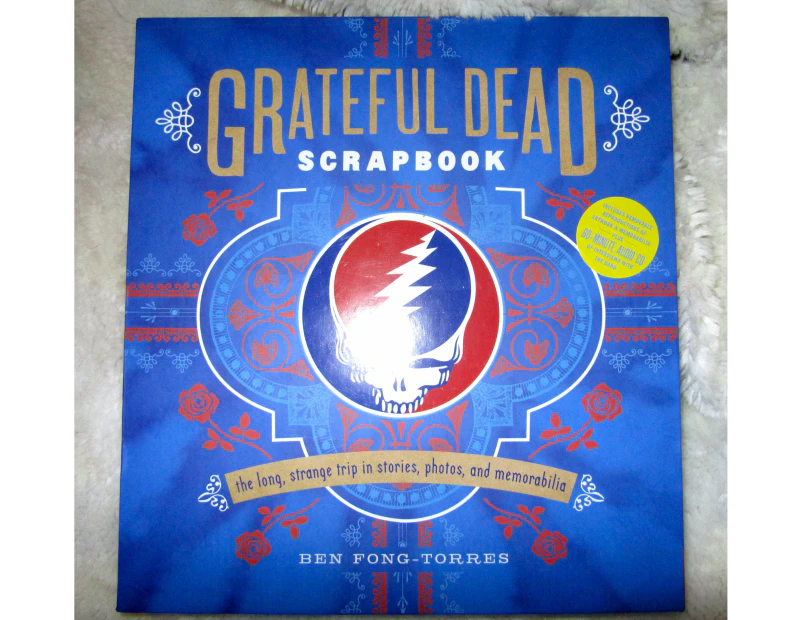 Grateful Dead Scrapbook: The Long Strange Trip in Stories, Photos, and Memorabilia