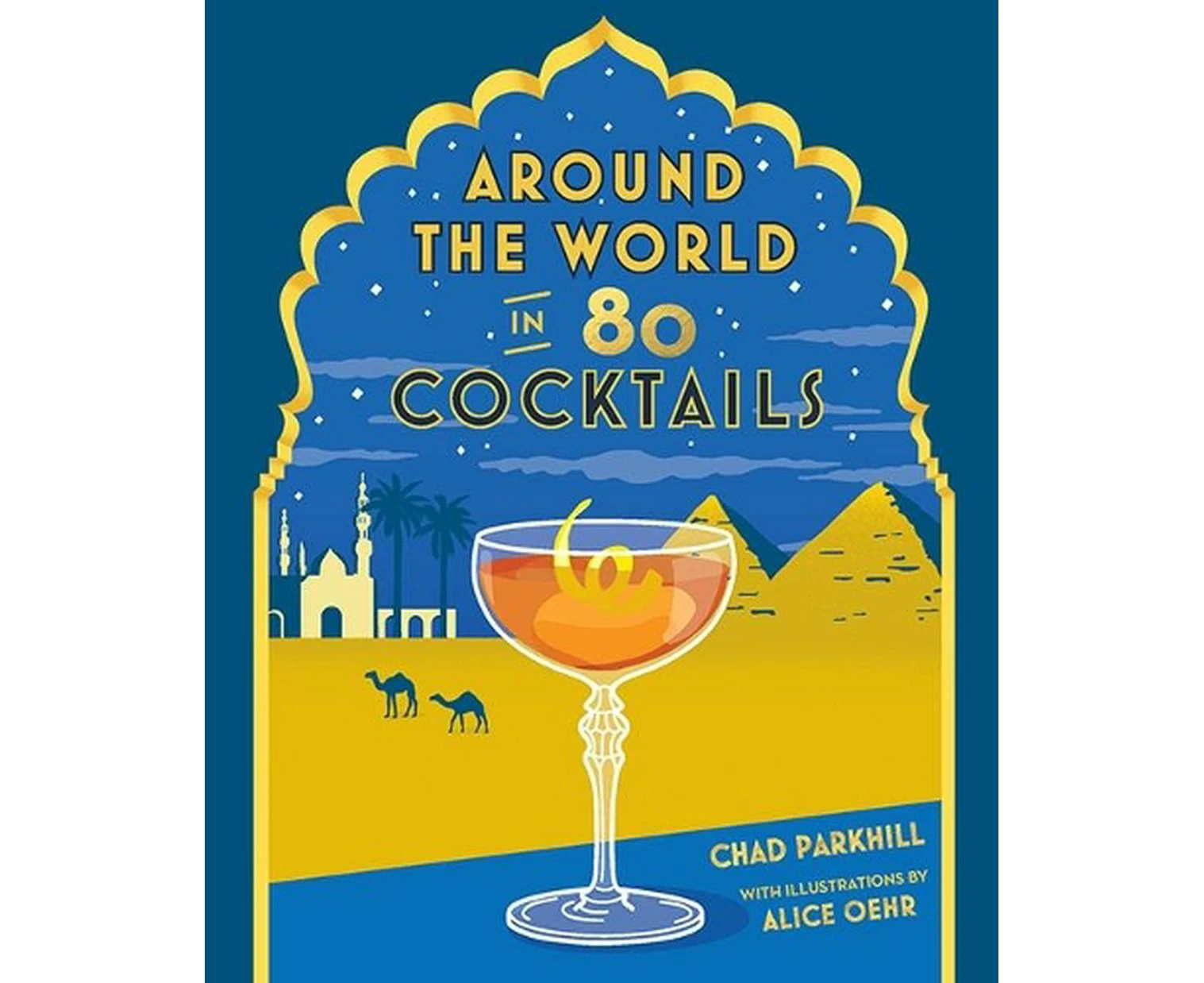 Around the World in 80 Cocktails