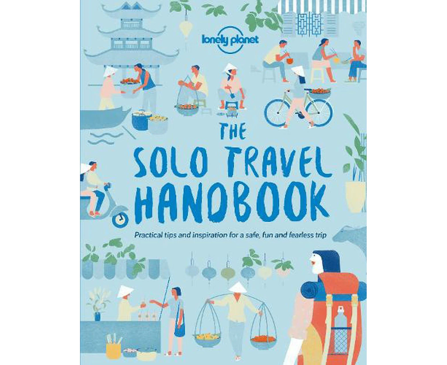 Lonely Planet The Solo Travel Handbook