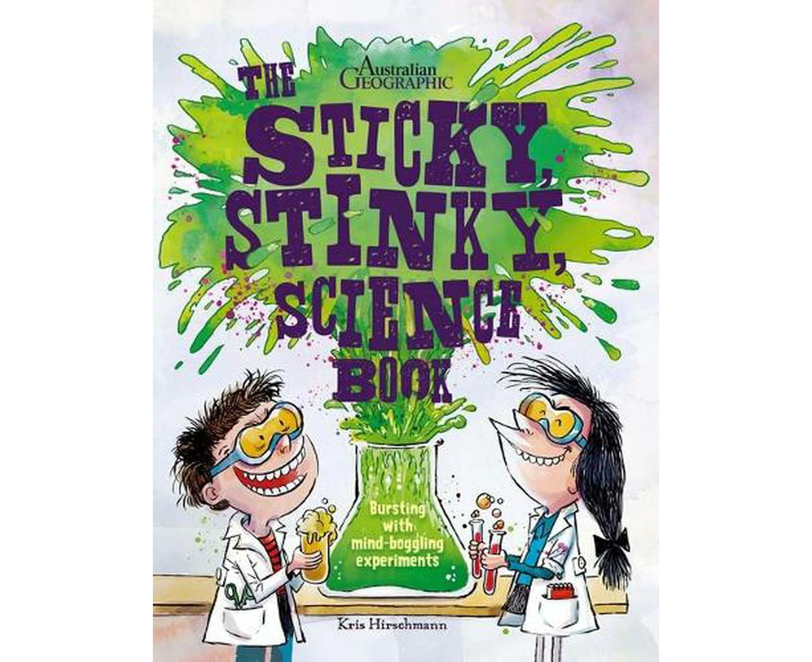 The Sticky, Stinky Science Book