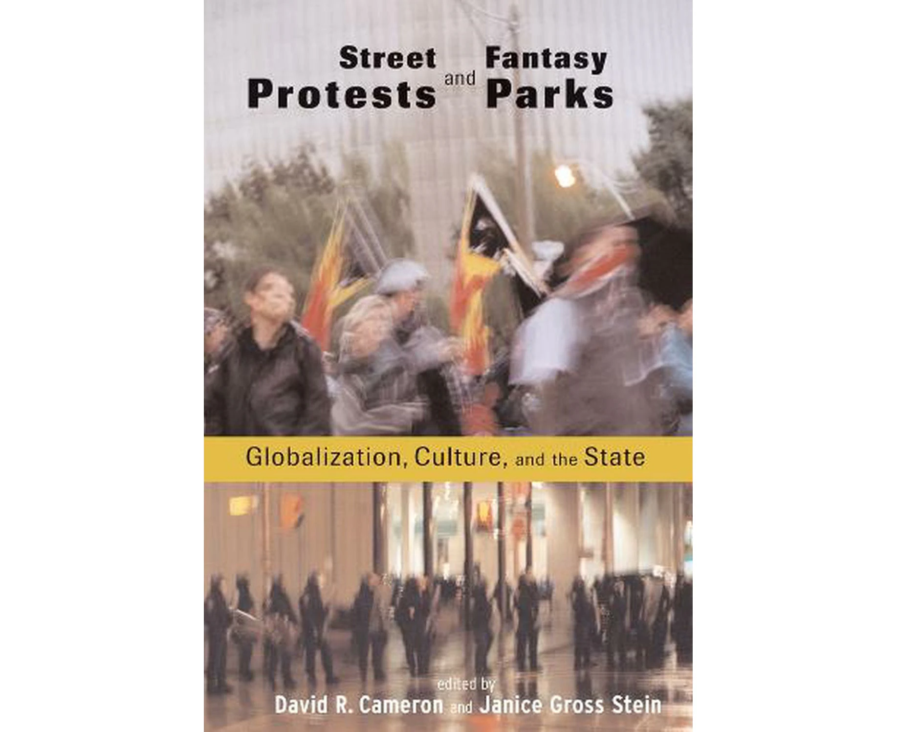 Street Protests and Fantasy Parks