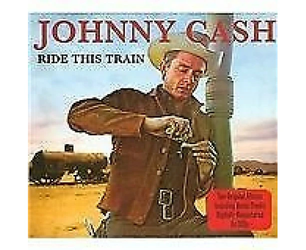 Johnny Cash : Ride This Train: Extra Tracks Cd 2 Discs (2011) Pre-owned