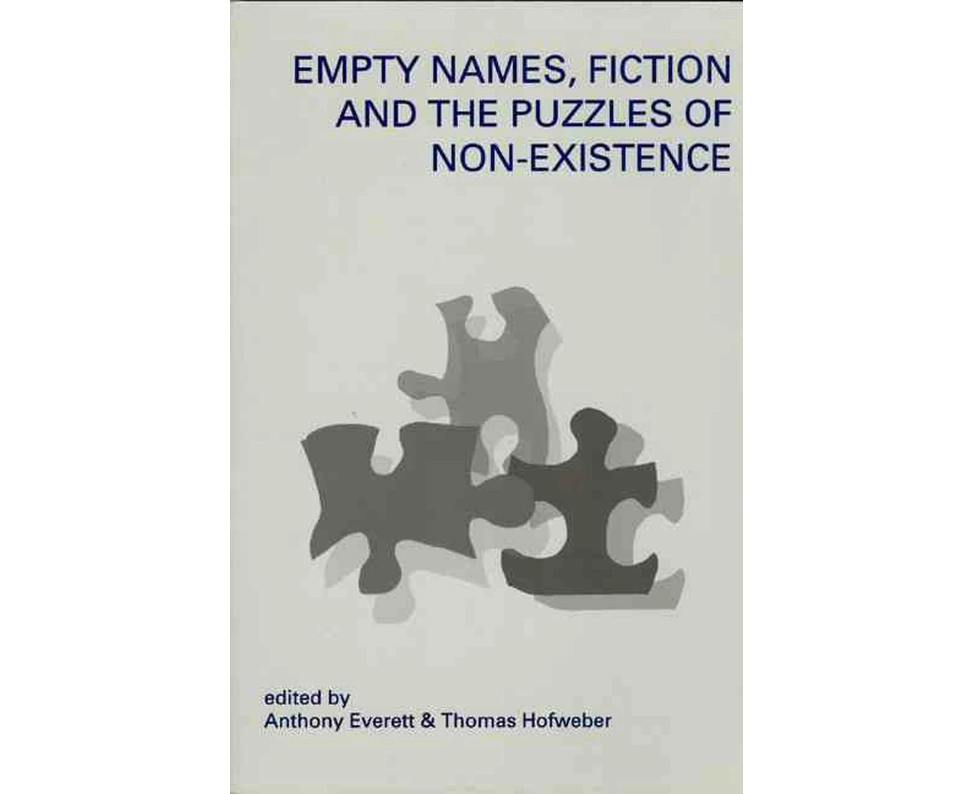 Empty Names, Fiction and the Puzzle of Non-Existence