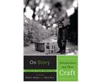 On Story - Screenwriters and Their Craft