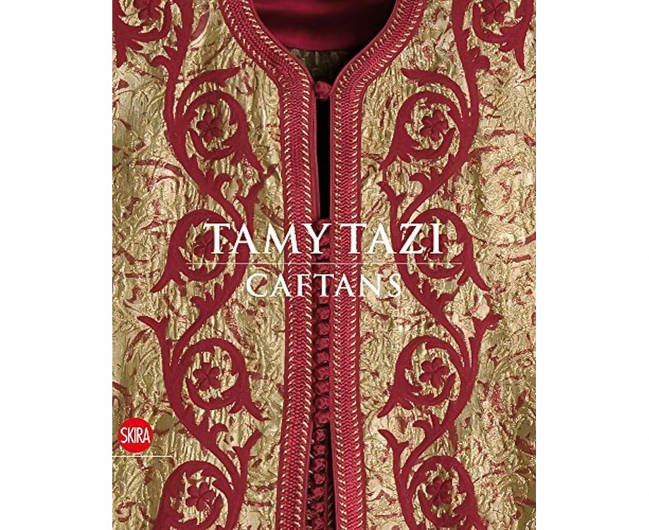 Tamy Tazi: Caftans - Art Book