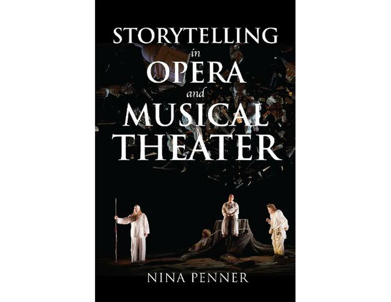 Storytelling in Opera and Musical Theater