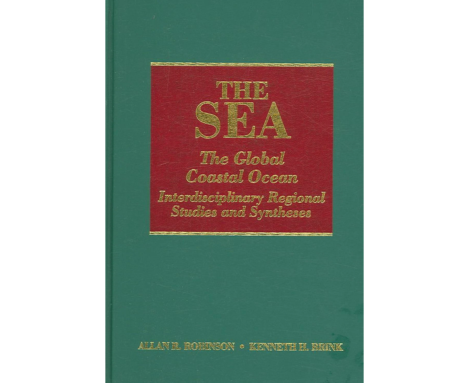 The Sea, Volume 14B: The Global Coastal Ocean