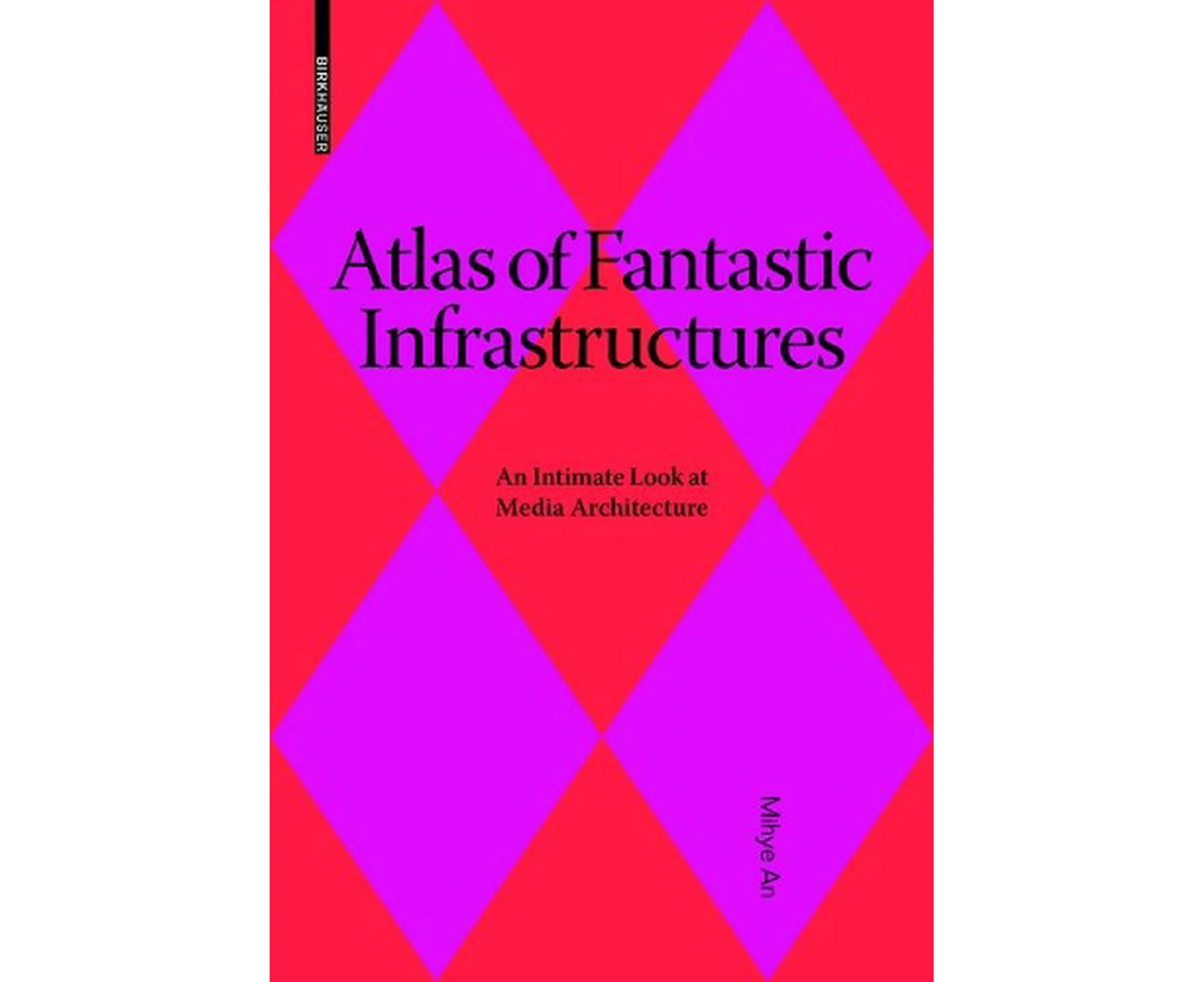 Atlas of Fantastic Infrastructures