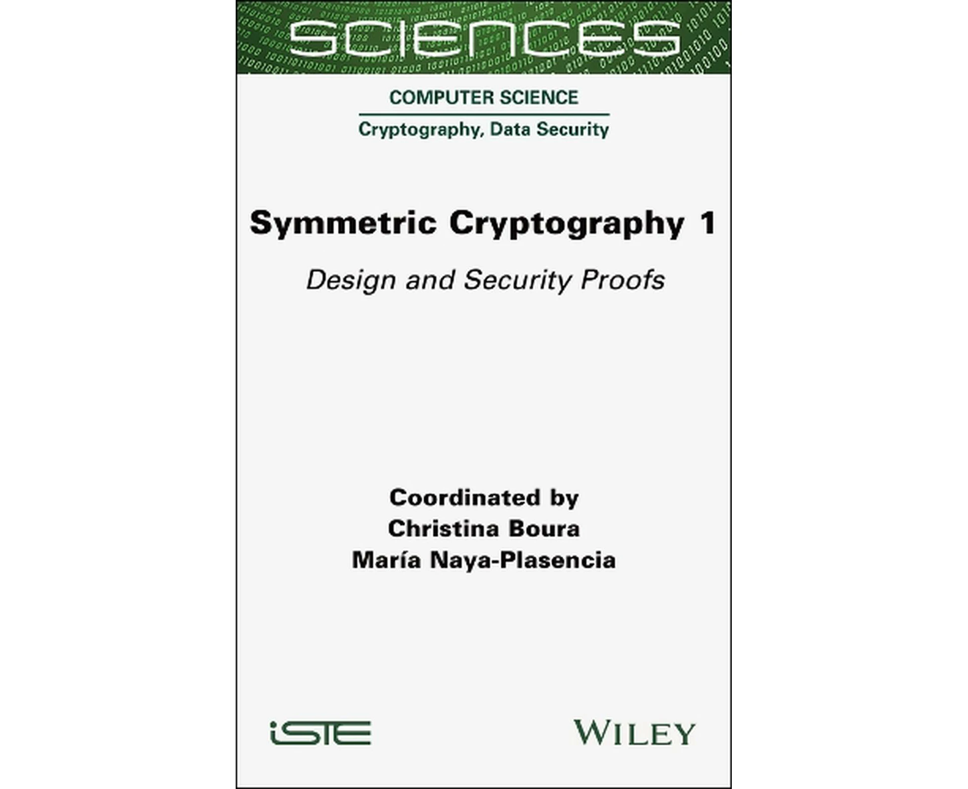 Symmetric Cryptography, Volume 1