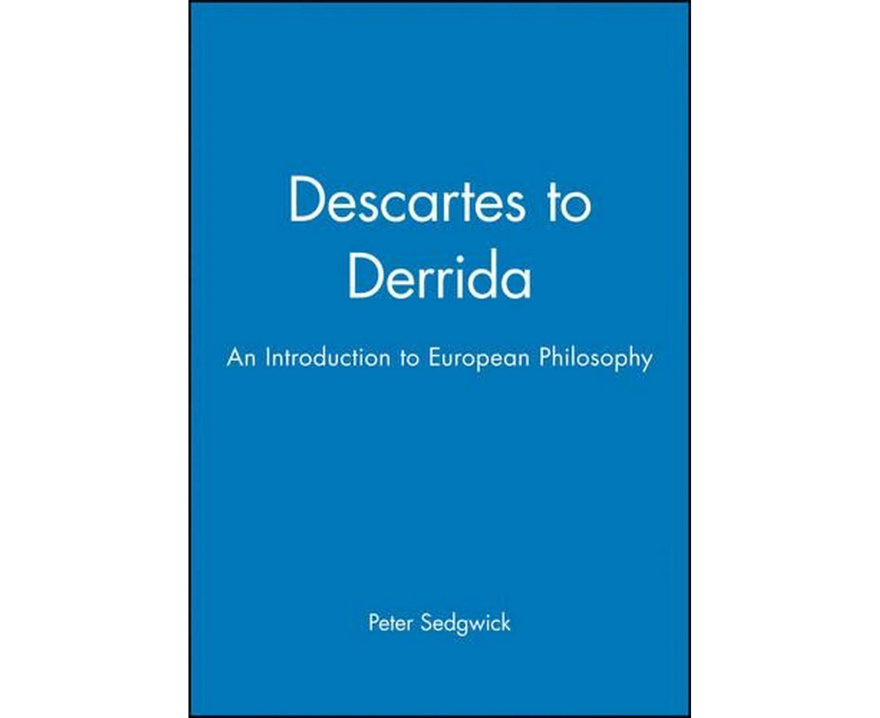 Descartes to Derrida