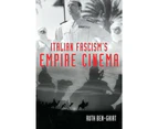 Italian Fascism's Empire Cinema