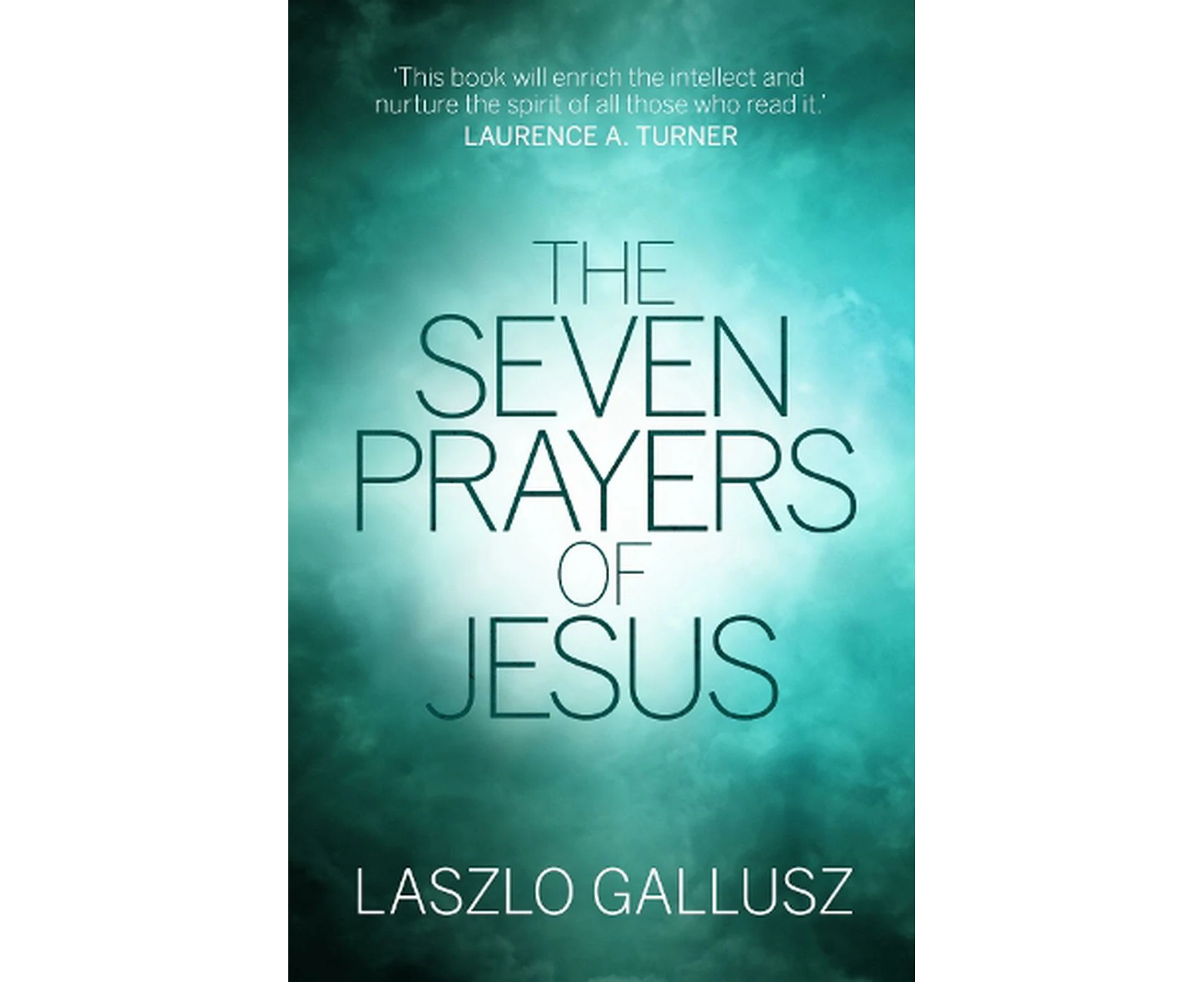 The Seven Prayers of Jesus