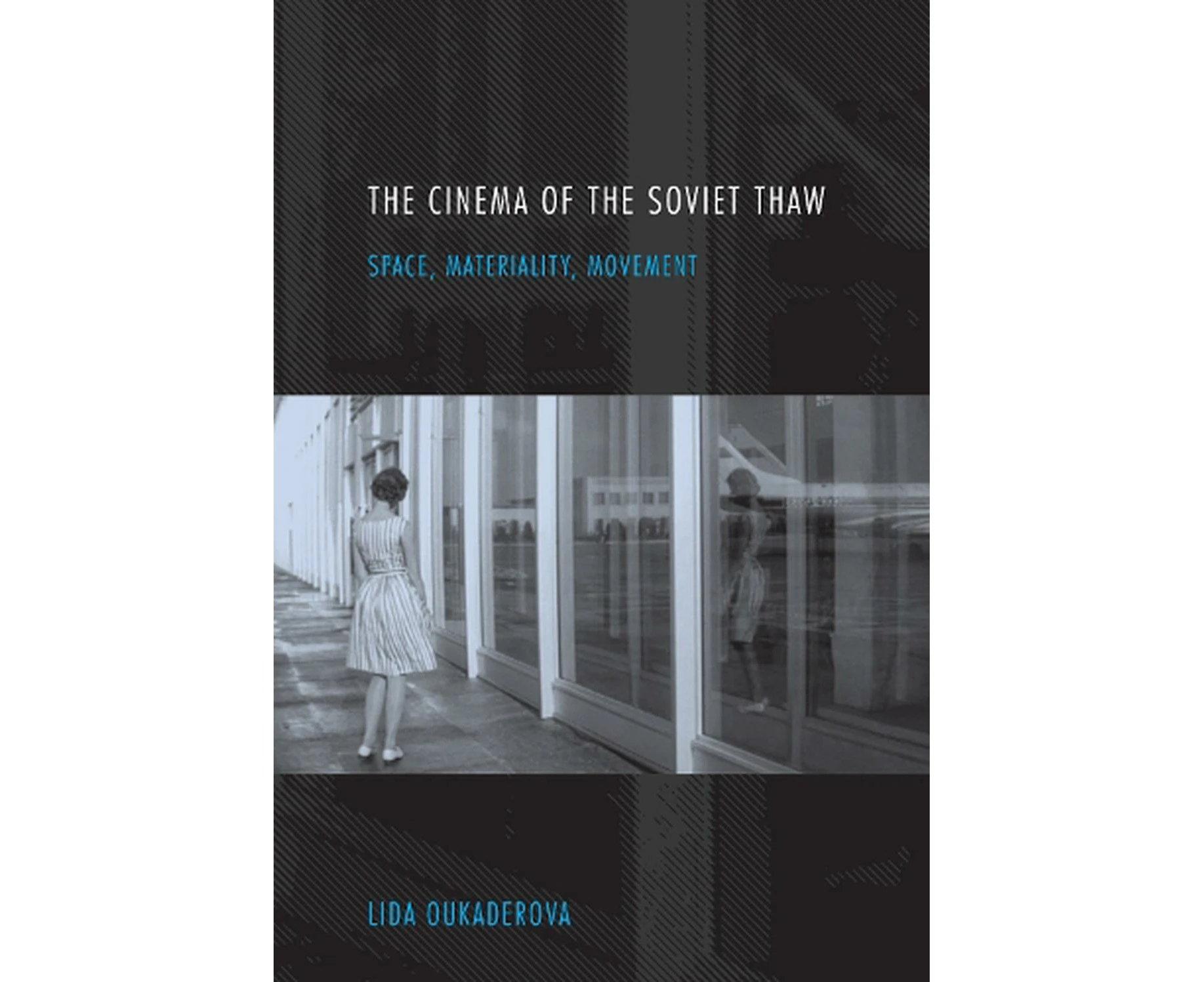 The Cinema of the Soviet Thaw