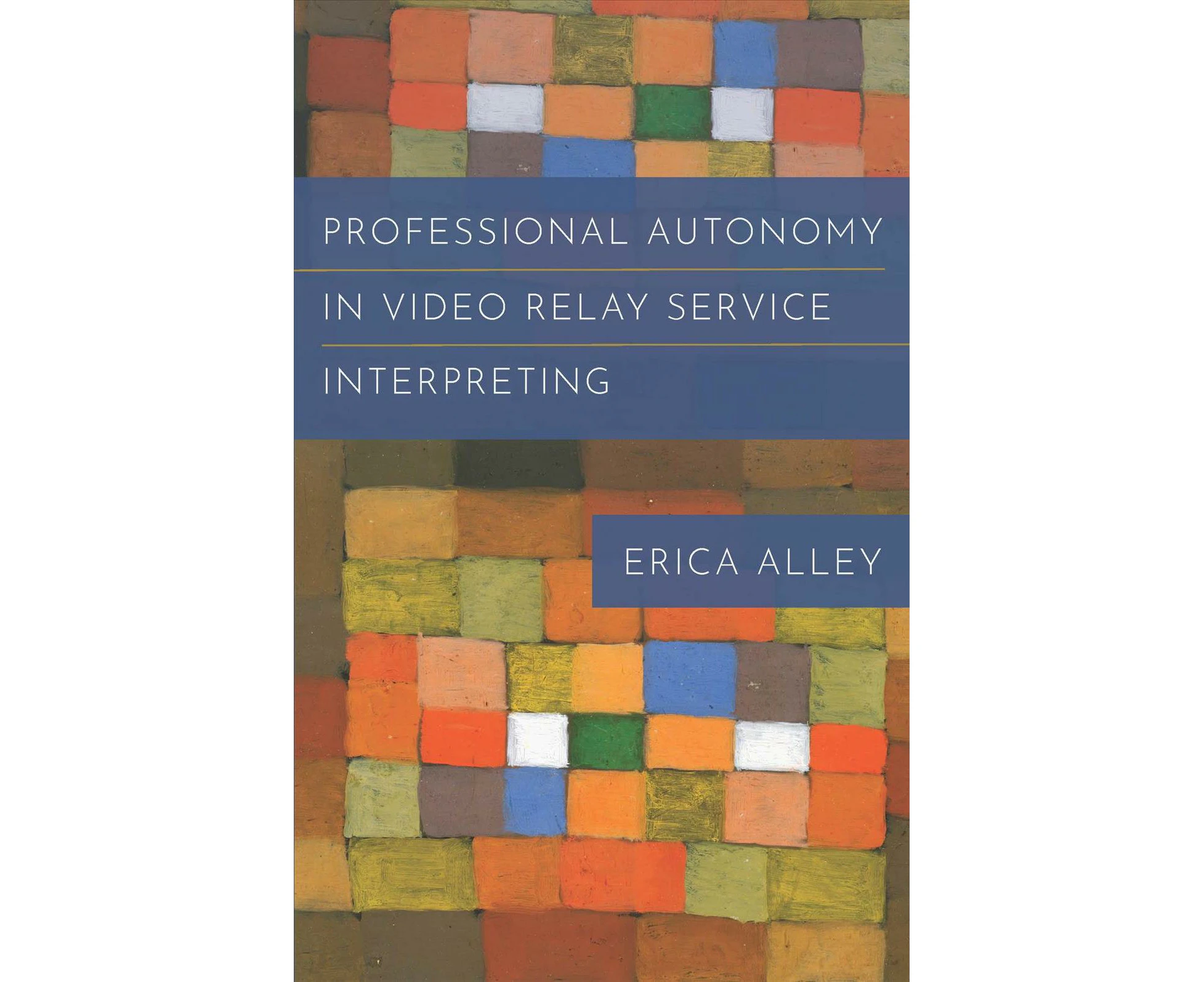 Professional Autonomy in Video Relay Service Interpreting