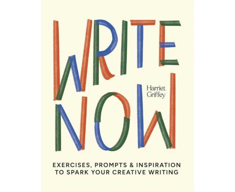 Write Now by Harriet Griffey