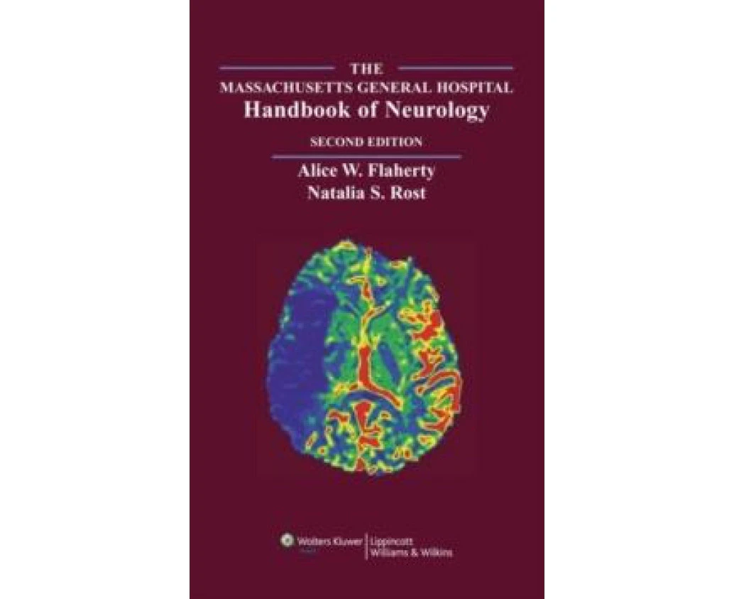 The Massachusetts General Hospital Handbook of Neurology by Alice W. FlahertyNatalia S. Rost