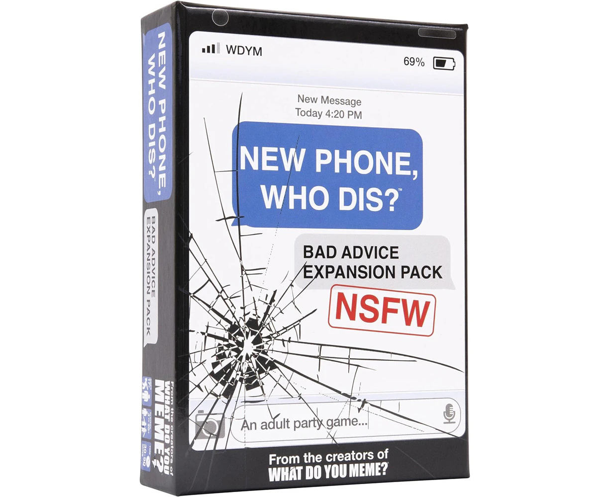 What Do You Meme New Phone, Who Dis? Game Bad Advice Expansion Pack 17y+