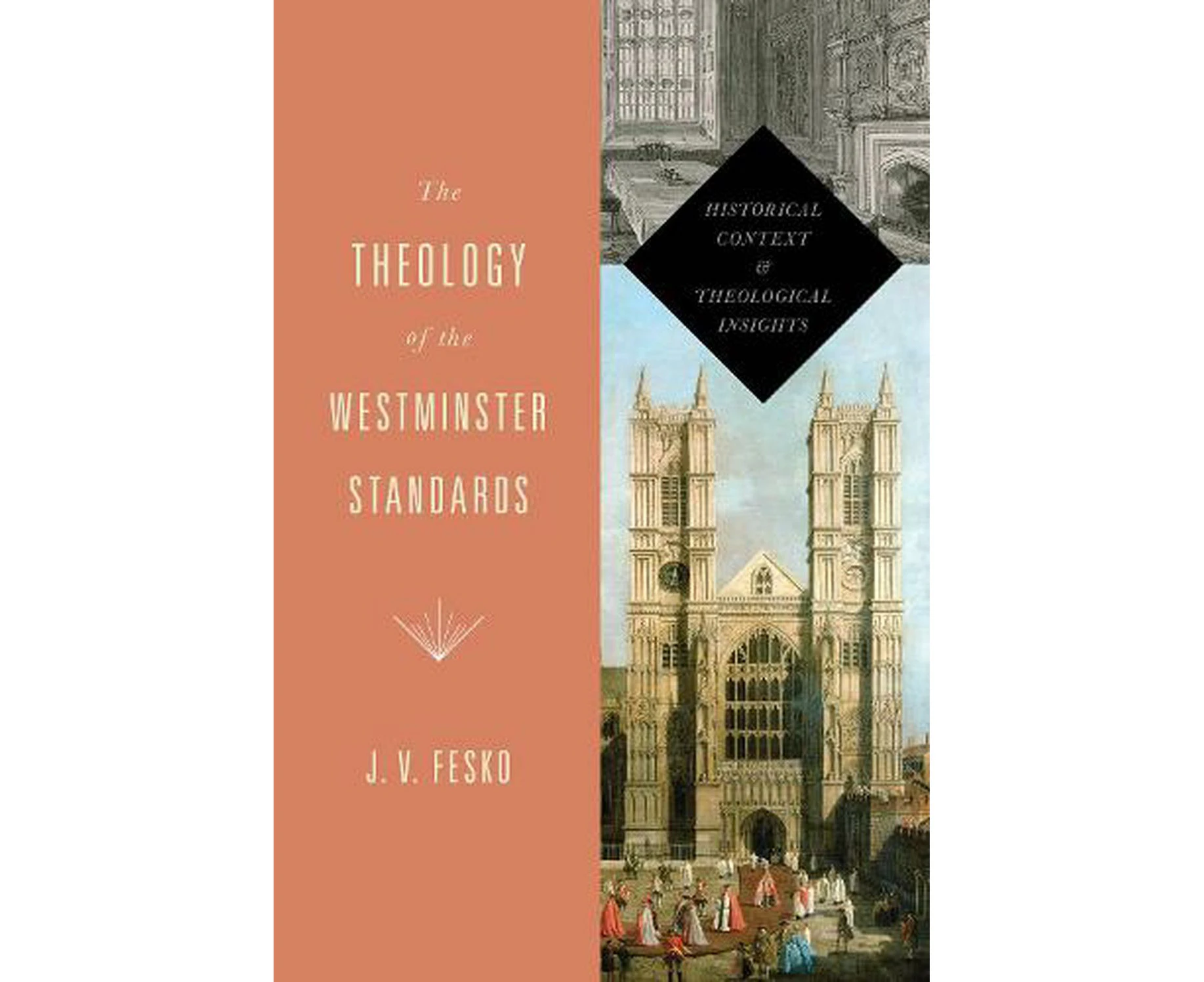 The Theology of the Westminster Standards