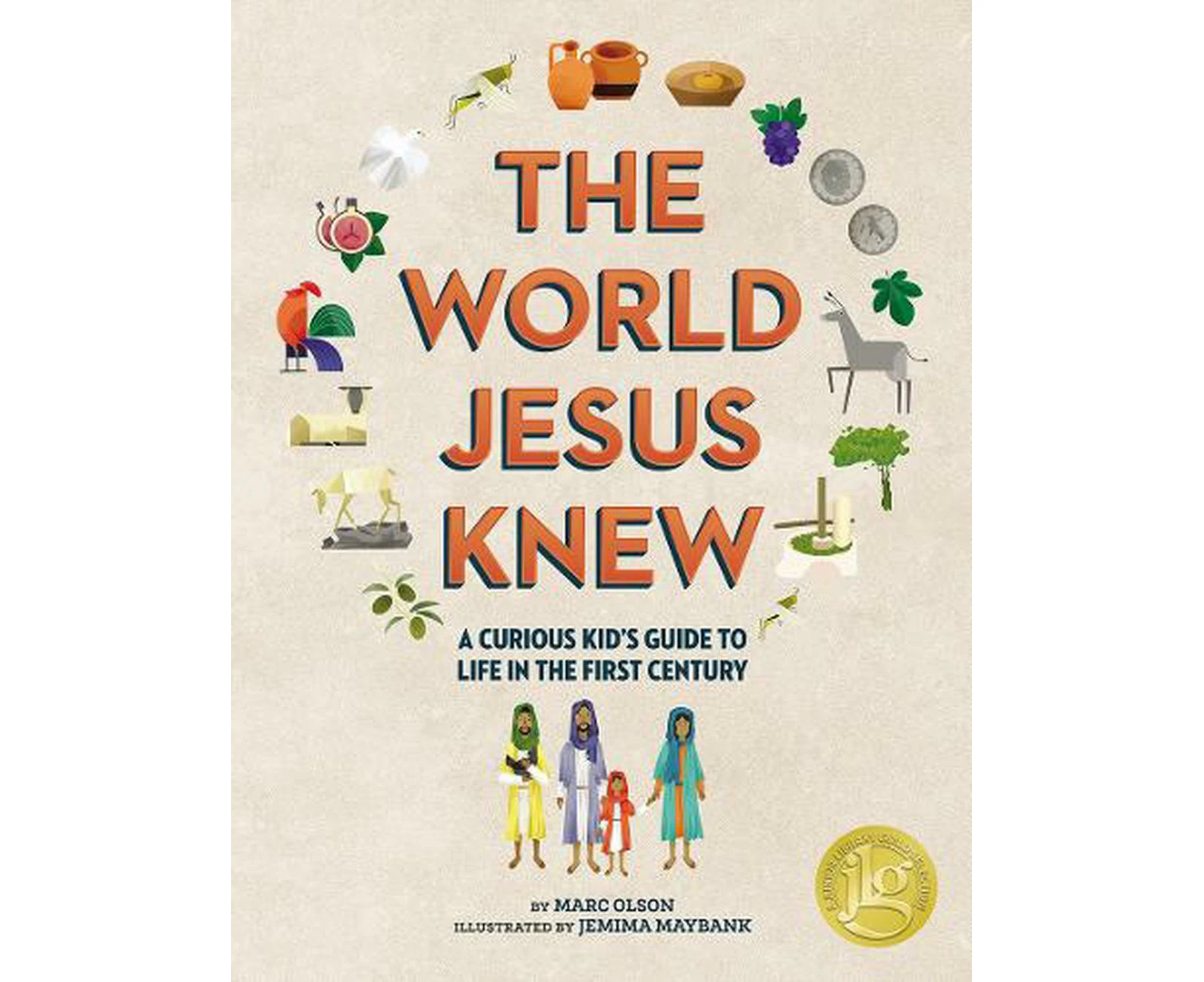 The Curious Kid's Guide to the World Jesus Knew